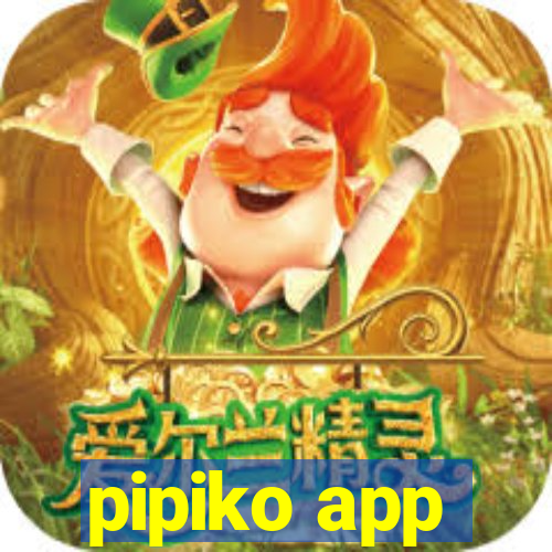 pipiko app